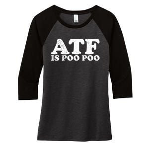 ATF Is Poo Poo Women's Tri-Blend 3/4-Sleeve Raglan Shirt