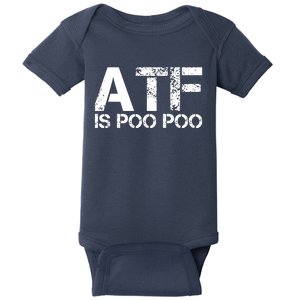 ATF Is Poo Poo Baby Bodysuit