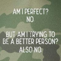 Am I Perfect No Trying Better Person Funny Sayings Legacy Tie Dye Trucker Hat