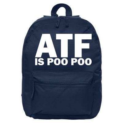 ATF Is Poo Poo 16 in Basic Backpack