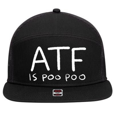 ATF Is Poo Poo 7 Panel Mesh Trucker Snapback Hat