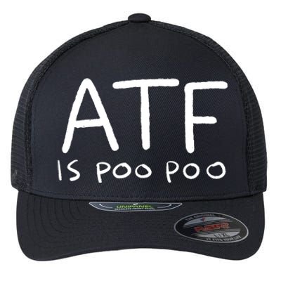 ATF Is Poo Poo Flexfit Unipanel Trucker Cap