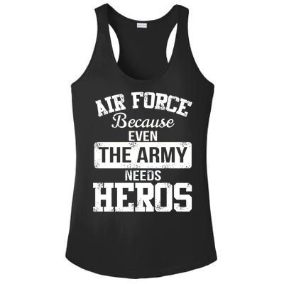 Air Force Because The Army Needs Heroes  Ladies PosiCharge Competitor Racerback Tank