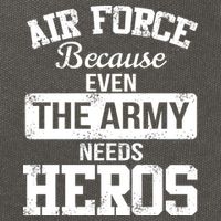 Air Force Because The Army Needs Heroes  Cotton Canvas Backpack