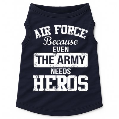 Air Force Because The Army Needs Heroes  Doggie Tank