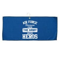 Air Force Because The Army Needs Heroes  Large Microfiber Waffle Golf Towel