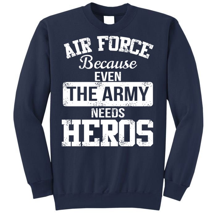 Air Force Heroes Sweatshirt