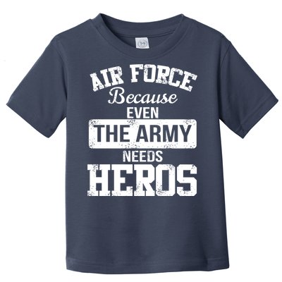 Air Force Heroes Toddler T-Shirt