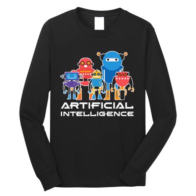 Artificial Intelligence Robots Computer Science AI Long Sleeve Shirt