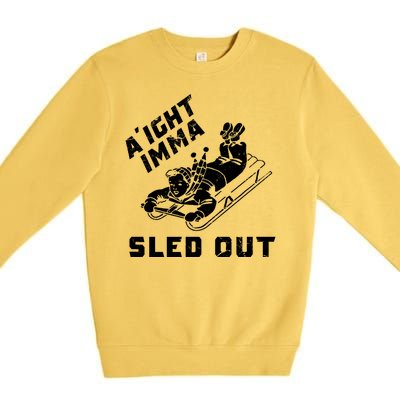 Aight Imma Sled Out Funny Winter Snow Premium Crewneck Sweatshirt