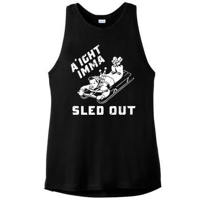 Aight Imma Sled Out Funny Winter Snow Ladies PosiCharge Tri-Blend Wicking Tank