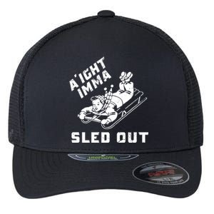 Aight Imma Sled Out Funny Winter Snow Flexfit Unipanel Trucker Cap