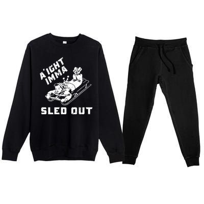 Aight Imma Sled Out Funny Winter Snow Premium Crewneck Sweatsuit Set