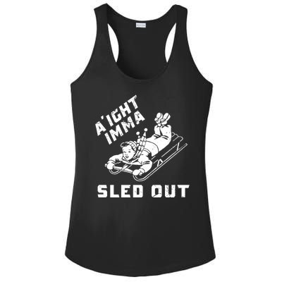 Aight Imma Sled Out Funny Winter Snow Ladies PosiCharge Competitor Racerback Tank