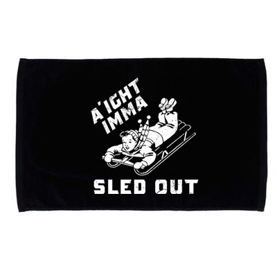 Aight Imma Sled Out Funny Winter Snow Microfiber Hand Towel
