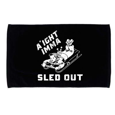 Aight Imma Sled Out Funny Winter Snow Microfiber Hand Towel