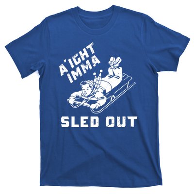 Aight Imma Sled Out Funny Winter Snow T-Shirt