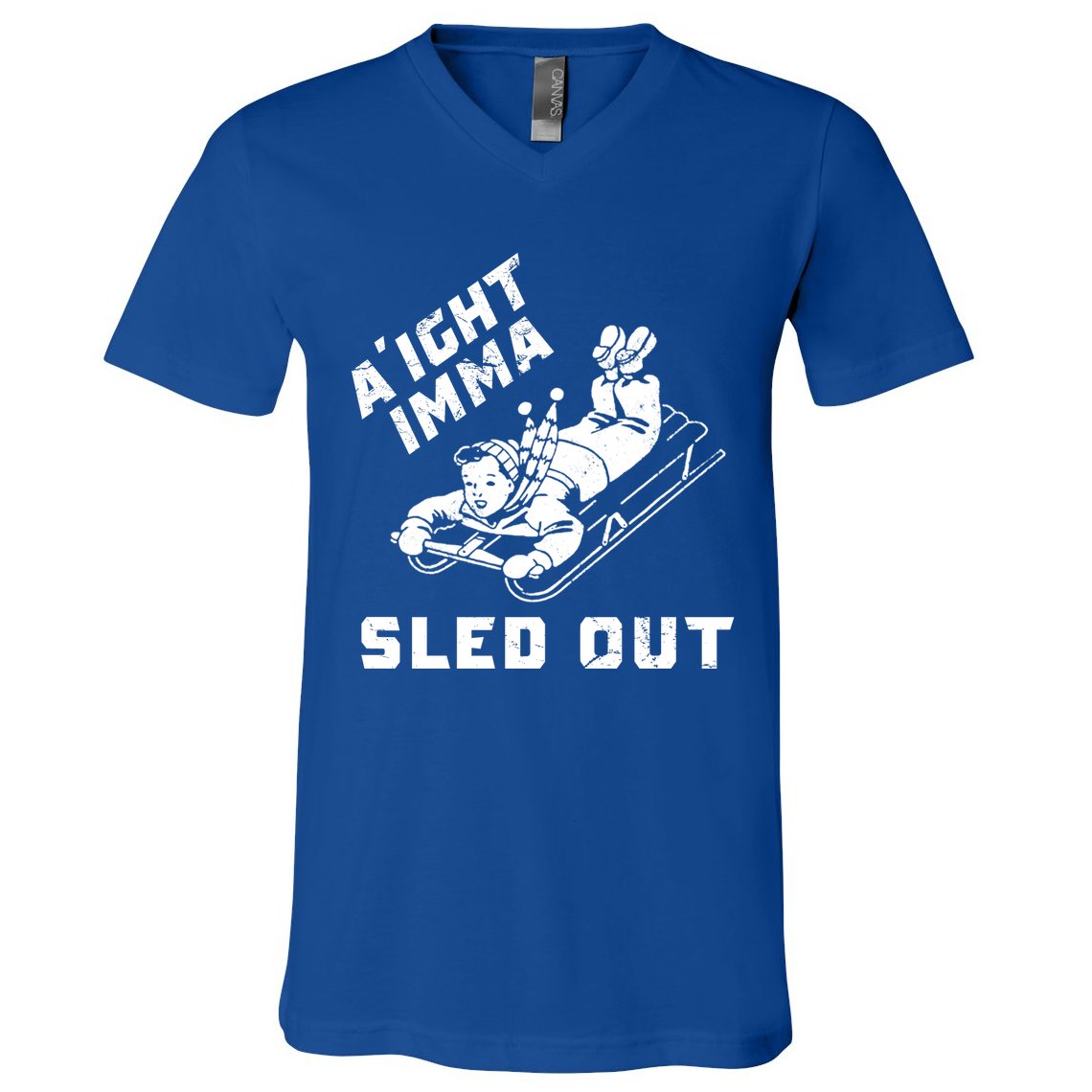 Aight Imma Sled Out Funny Winter Snow V-Neck T-Shirt