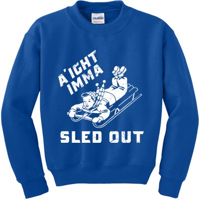 Aight Imma Sled Out Funny Winter Snow Kids Sweatshirt