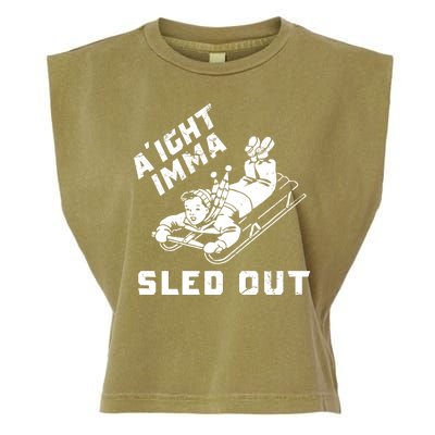 Aight Imma Sled Out Funny Winter Snow Garment-Dyed Women's Muscle Tee