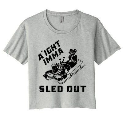 Aight Imma Sled Out Funny Winter Snow Women's Crop Top Tee