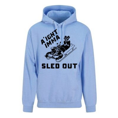 Aight Imma Sled Out Funny Winter Snow Unisex Surf Hoodie