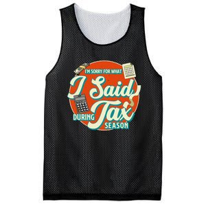 Accountant IM SORRY FOR WHAT I SAID DURING TAX SEASON Mesh Reversible Basketball Jersey Tank