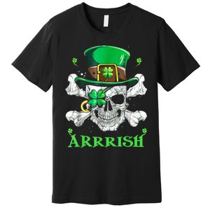 Arrrish Irish Shamrock Clover Skull St Patricks Day Premium T-Shirt