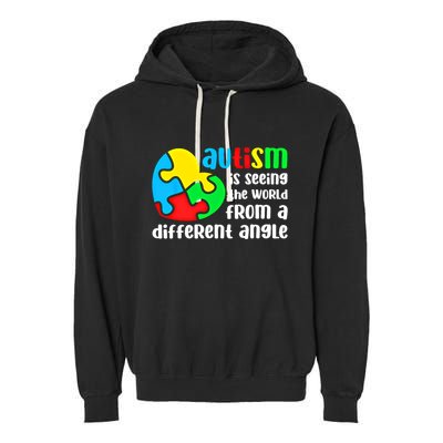 Autism Is Seeing The World From A Different Angle Autism Gift Garment-Dyed Fleece Hoodie