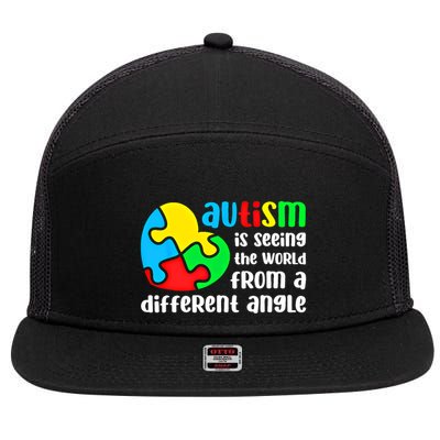 Autism Is Seeing The World From A Different Angle Autism Gift 7 Panel Mesh Trucker Snapback Hat