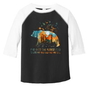 And Into The Forest I Go To Lose My Mind Camping Bear Toddler Fine Jersey T-Shirt