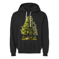 And Into The Forest I Go To Lose My Mind And Find My Soul Garment-Dyed Fleece Hoodie