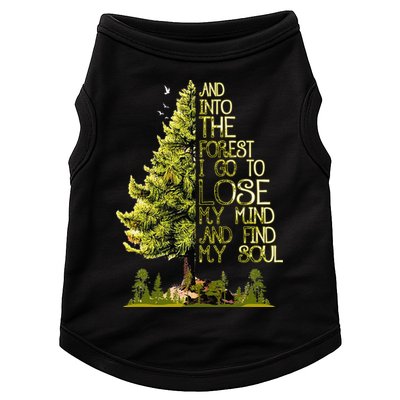 And Into The Forest I Go To Lose My Mind And Find My Soul Doggie Tank