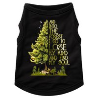 And Into The Forest I Go To Lose My Mind And Find My Soul Doggie Tank