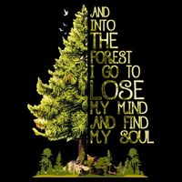 And Into The Forest I Go To Lose My Mind And Find My Soul Drawstring Bag