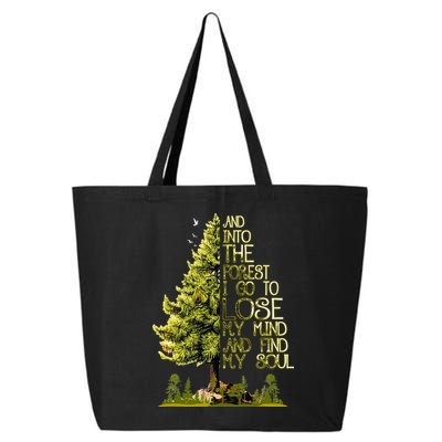 And Into The Forest I Go To Lose My Mind And Find My Soul 25L Jumbo Tote