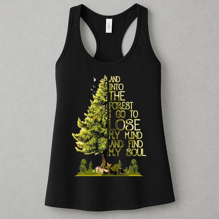 And Into The Forest I Go To Lose My Mind And Find My Soul Womens Tank Top