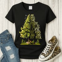 And Into The Forest I Go To Lose My Mind And Find My Soul Womens T-Shirt