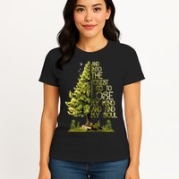 And Into The Forest I Go To Lose My Mind And Find My Soul Womens T-Shirt