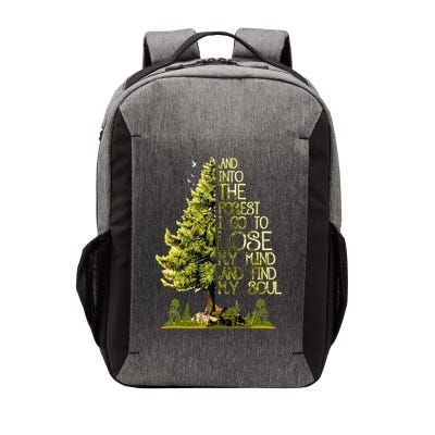 And Into The Forest I Go To Lose My Mind And Find My Soul Vector Backpack