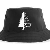 And Into The Forest I go to Lose My mind And Find My Soul Sustainable Bucket Hat