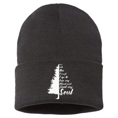 And Into The Forest I go to Lose My mind And Find My Soul Sustainable Knit Beanie