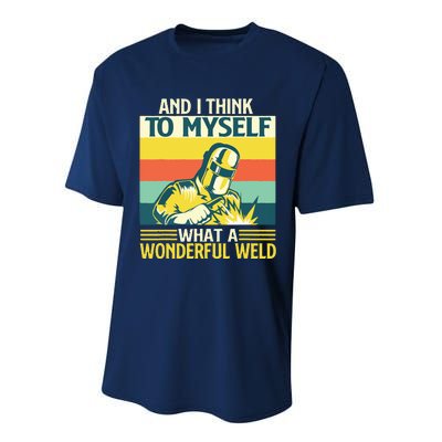 And I Think To Myself What A Wonderful Weld Welder Welding Performance Sprint T-Shirt