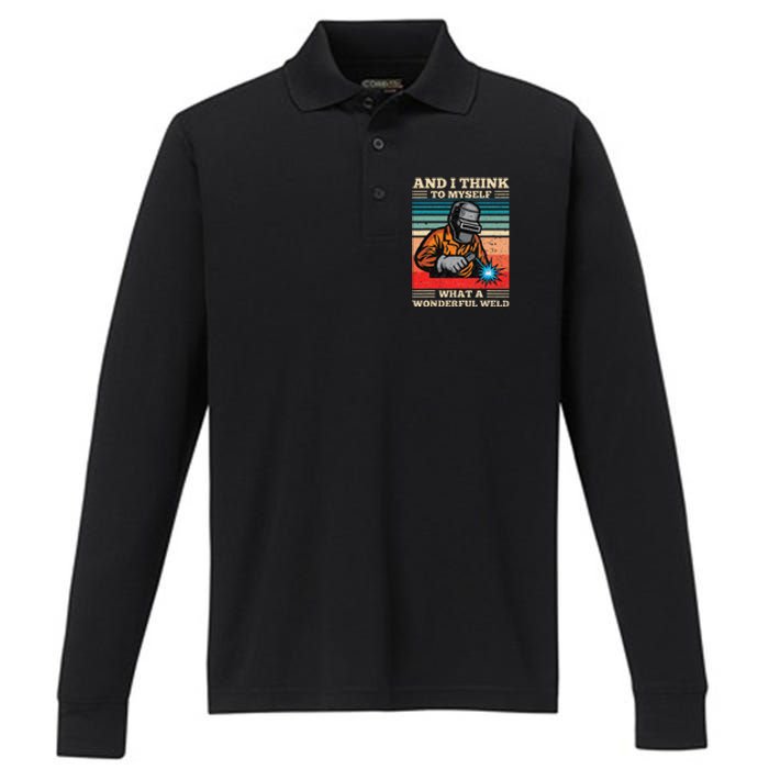 And I Think To Myself What A Wonderful Weld Welding Welder Performance Long Sleeve Polo