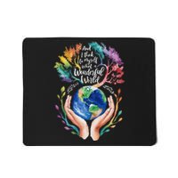 And I Think To Myself What A Wonderful World Earth Day Long Sleeve Mousepad