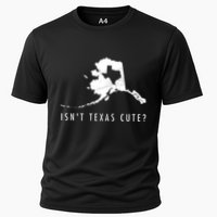 Alaska Isnt Texas Cute Funny Map Gift Cooling Performance Crew T-Shirt