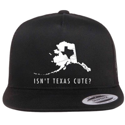 Alaska Isnt Texas Cute Funny Map Gift Flatbill Hat