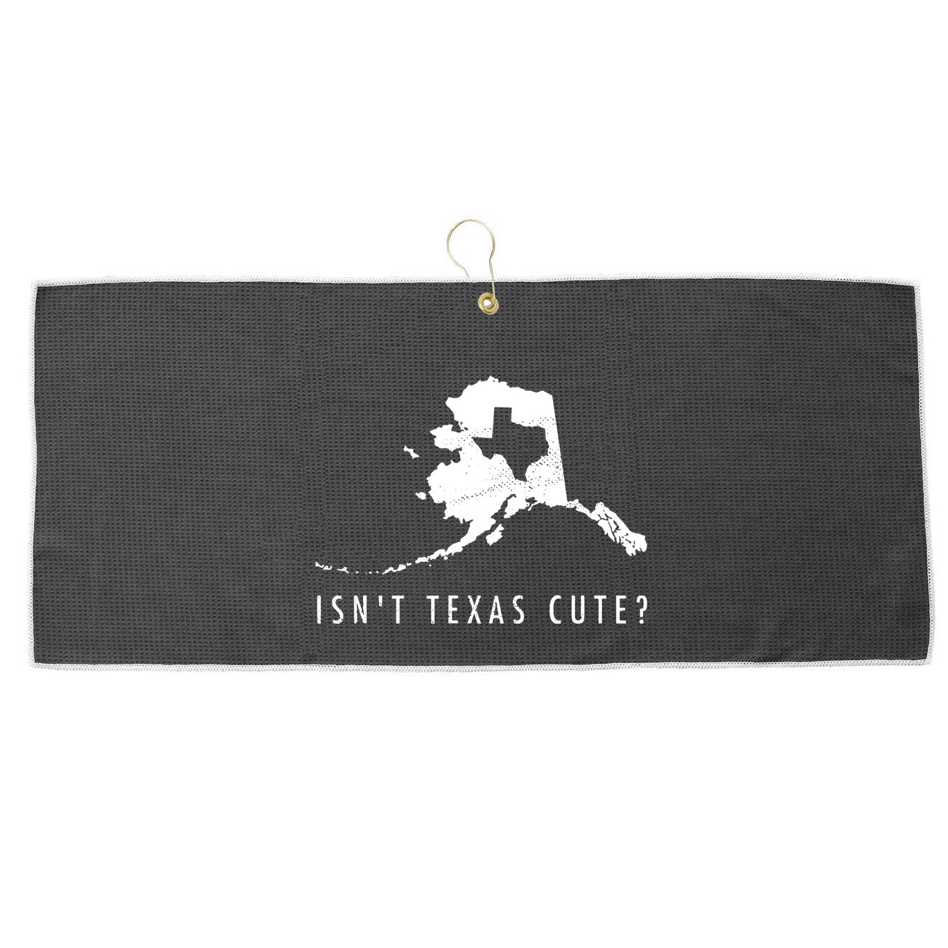 Alaska Isnt Texas Cute Funny Map Gift Large Microfiber Waffle Golf Towel