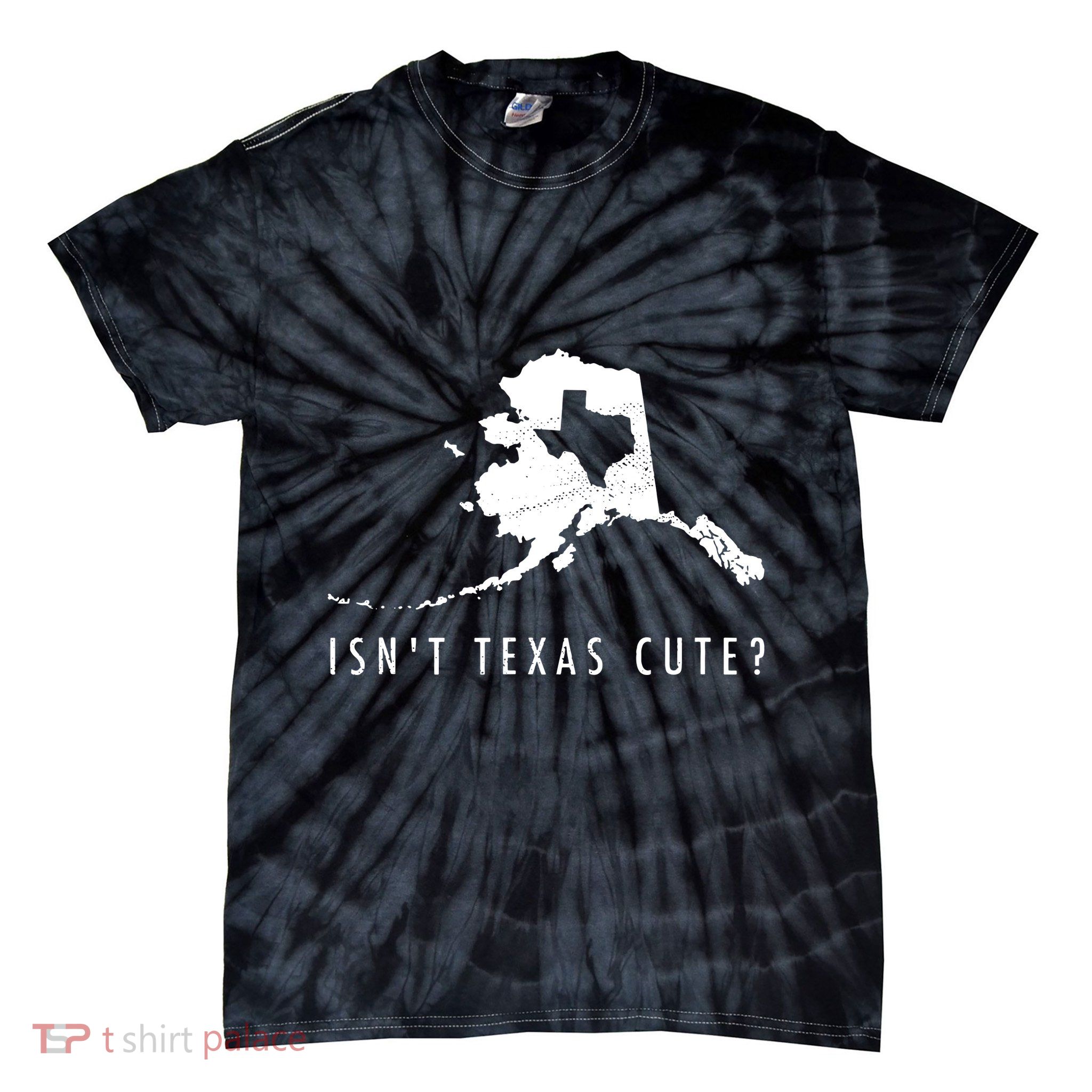 Alaska Isnt Texas Cute Funny Map Gift Tie-Dye T-Shirt