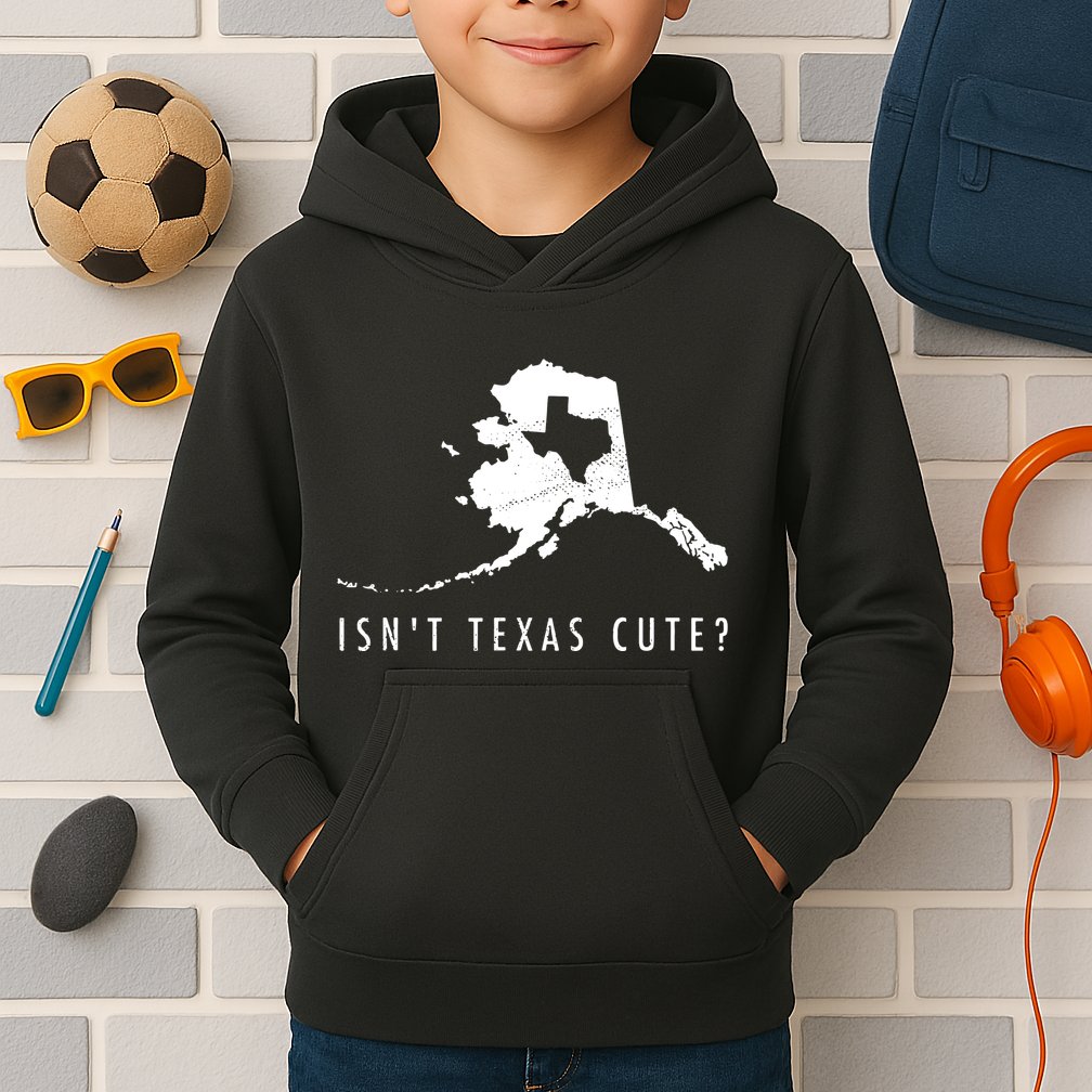Alaska Isnt Texas Cute Funny Map Gift Kids Hoodie